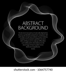 Round frame of flowing smoke. Vector abstract artistic beautiful background with copy space for text. Isolated over black background.