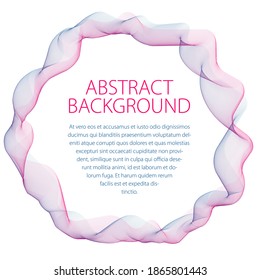 Round frame of flowing smoke. Vector abstract artistic beautiful background with copy space for text. Isolated over white background.