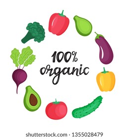 Round frame of fresh vegetables. 100 percent organic hand drawn lettering.