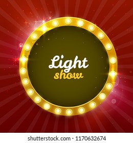 Round frame with glowing shiny light bulbs, vector illustration. Shining party banner. Signboard with lamps border for lottery, casino, poker, roulette. Vector illustration