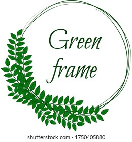 Round frame with green foliage. Тemplate. Pattern with green leaves of plants. Vector stock illustration on a white background.