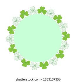 Round frame of green leaves of clover on a white background. Vector. Use for cards, banners, web design, advertising.