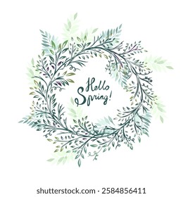 Round frame with green leaves and twigs. Hello spring hand drawn. Not AI, Vector illustration.