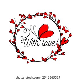 Round frame with hearts and butterflies. With love. Happy Valentine's Day card. hand drawn. Not AI, Vector illustration