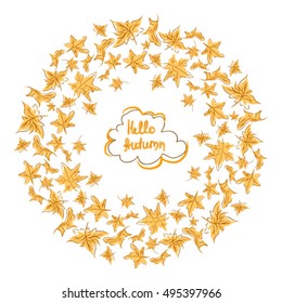 Round frame with leaf. Wreath of autumn leaves. Background with hand drawn autumn leaves. Vector illustration.