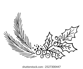 Round frame, leaves and berries of holly, coniferous branches. Christmas, New Year's decor. Simple hand drawn vector drawing with black outline, ink sketch.