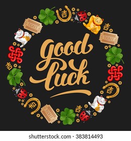 Round frame made of Lucky Charms, Symbols and Talismans. Calligraphy Lettering Inscription Good Luck. Vector Illustration.