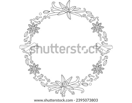 Round frame made of spices. Vanilla cardamom, cloves, cinnamon, star anise - vector linear frame for coloring. Outline. Frame with spices for printing or cutting out