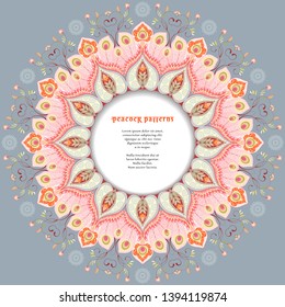 Round frame. Oriental round floral ornament with peacock feathers and paisley
