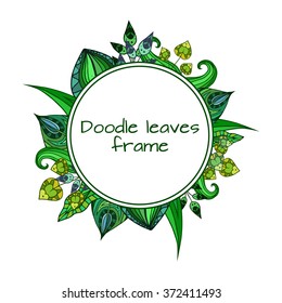 Round frame with patterned doodle green leaves with space for text. Vector element for invitations, brochures and your design