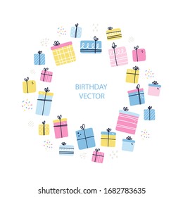 Round frame with presents. HAnd drawn vector illustration. Happy birtday gift concept for card, banner