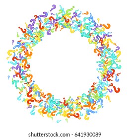 Round frame of randomly scattered colorful question marks on white background. Vector illustration.