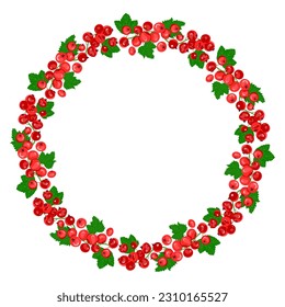 Round frame of red currant berries with green leaves. The concept of healthy eating. Ripe berries. Fruit picking. Vector illustration in a flat style.