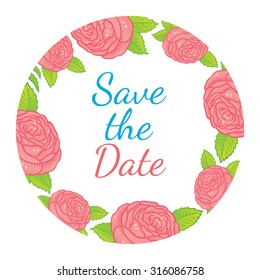 round frame of roses SAVE THE DATE  - vector hand drawing illustration