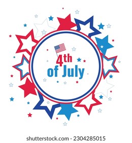 Round frame with stars in red, blue and white with the inscription July 4 and the flag of the United States. America's Independence Day, a celebration of freedom. Concept for party decoration