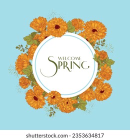 A round frame template with painted calendula flowers, a welcome banner for spring.