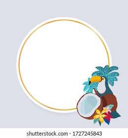 Round frame with tropical elements of decor, framed by palm, coconut, toucans, plumeria flowers and golden border. Place for your text.