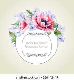 Round frame of watercolor poppies and hydrangea. Vector illustration wreath of flowers. Can be used as a greeting card.