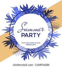 Round frame with white background, Indigo and blue tropical jungle leaves border, text and place for date. Summer party banner vector illustration. Tropic leaves circle poster.
