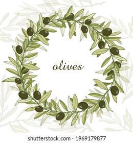 round frame, wreath of olive tree branches with fruits and leaves, stylized vector graphics