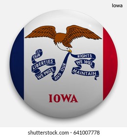 Round glossy Button with flag of Iowa, state of the USA, with the reflection of light and shadow realistic.
