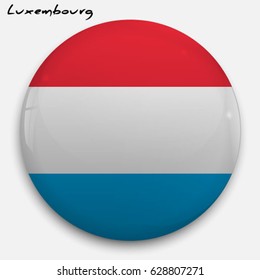 Round glossy Button with flag of Luxembourg with the reflection of light and shadow realistic. Icon of country.