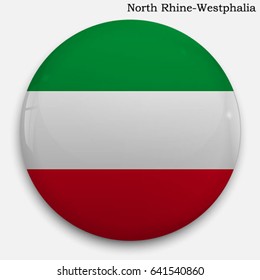 Round glossy Button with flag of North Rhine-Westphalia, state in Germany, with the reflection of light and shadow realistic.