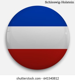 Round glossy Button with flag of Schleswig-Holstein, state in Germany, with the reflection of light and shadow realistic.