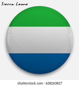 Round glossy Button with flag of Sierra Leone with the reflection of light and shadow realistic. Icon of country.
