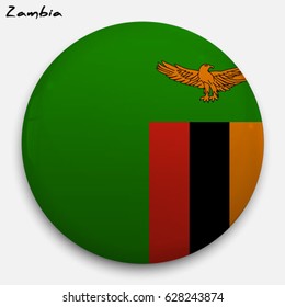 Round glossy Button with flag of Zambia with the reflection of light and shadow realistic. Icon of country.