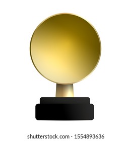 Round golden trophy cup isolated on white background. Gold award statuette. Vector illustration. Gold disk empty template for ceremony and sport prize. Celebration realistic tool for web icon.