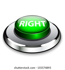 A round green button in metal and light with the word Right to indicate a correct answer or response and tally your score for a test or quiz 