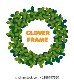 Round green frame or border of clover leaves. Flat vector illustration
