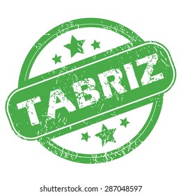 Round green rubber stamp with name Tabriz and stars, isolated on white