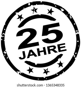 round grunge stamp for 25 years jubilee marketing (text in german)