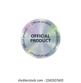 Round holographic label. Protective rainbow sign for original product with quality check and vector guarantee