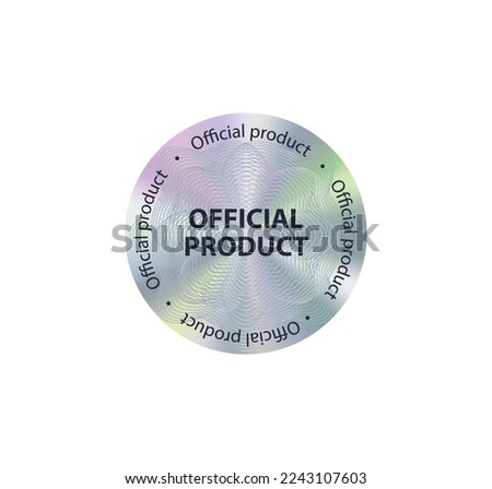 Round holographic label. Protective rainbow sign for original product with quality check and vector guarantee