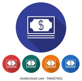 Round icon of banknotes pack. Flat style illustration with long shadow in five variants background color 