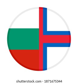 round icon with bulgaria and faroe islands flags isolated on white background