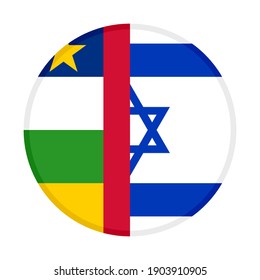 round icon with central african republic and israel flags isolated on white background