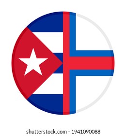 round icon with cuba and faroe islands flags isolated on white background

