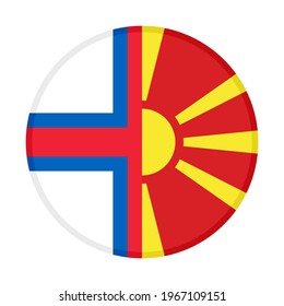 round icon with faroe islands and north macedonia flags isolated on white background
