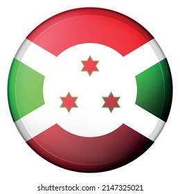 Round icon with flag of Burundi. Glass light ball, sticker, sphere. National symbol. Glossy realistic ball, 3D abstract vector illustration. Template big bubble.