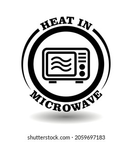 Round icon Heat in microwave for labeling package of food products suitable for warm in microwave oven. Simple symbol for popcorn or frozen meal packaging sign