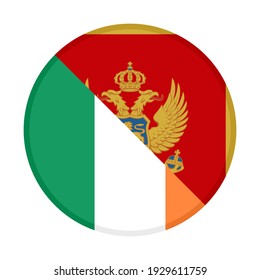 round icon with ireland and montenegro flags isolated on white background
