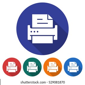 Round icon of printer. Flat style illustration with long shadow in five variants background color