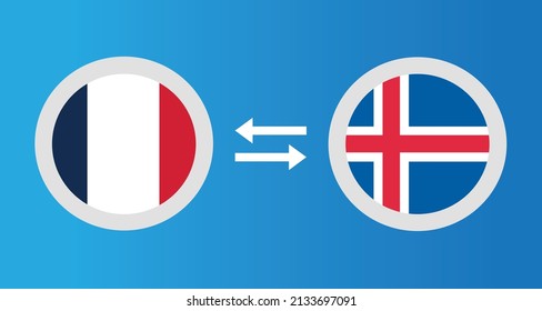 round icons with France and Iceland flag exchange rate concept graphic element Illustration template design
