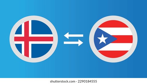 round icons with Iceland and Puerto Rico flag exchange rate concept graphic element Illustration template design
