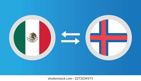 round icons with Mexico and Faroe Islands flag exchange rate concept graphic element Illustration template design
