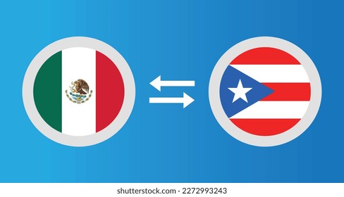 round icons with Mexico and Puerto Rico flag exchange rate concept graphic element Illustration template design
